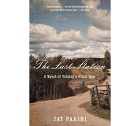 Jay Parini The Last Station (Tascabile)