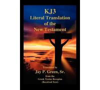 Jay Patrick Green Kj3 Literal Translation of the New Testament (Tascabile)