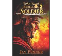 Jay Penner Soldier - The Spartacus Rebellion Book I (Tascabile)