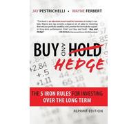 Jay Pestrichelli Wayne Ferbert Buy and Hedge (Copertina rigida)