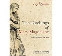 Jay Quinn The Teachings of Mary Magdalene (Tascabile)