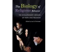Jay R. Feierman The Biology of Religious Behavior (Copertina rigida)