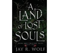 Jay R Wolf A Land of Lost Souls (Tascabile)