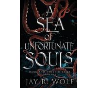 Jay R Wolf A Sea of Unfortunate Souls (Tascabile)