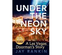Jay Rankin Under The Neon Sky (Copertina rigida)