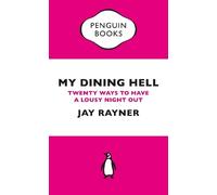 Jay Rayner My Dining Hell (Tascabile) Penguin Specials