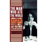 Jay Rayner The Man Who Ate the World (Tascabile)
