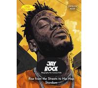 Jay Rock Biography For Curious Kids: Rise from the Streets to Hip-Hop Stardom
