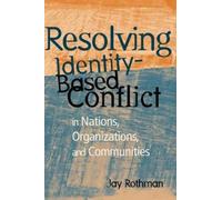 Jay Rothman Resolving Identity-Based Conflict In Nations, Org (Copertina rigida)