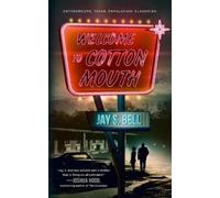 Jay S Bell Welcome to Cottonmouth (Tascabile)