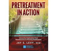 Jay S Levy Jay S. Levy Pretreatment In Action (Tascabile)