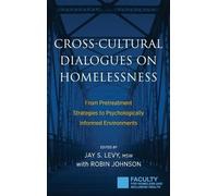 Jay S. Levy Robin John Cross-Cultural Dialogues on Homelessn (Copertina rigida)
