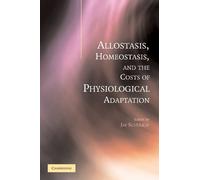 Jay Schulkin Allostasis, Homeostasis, and the Costs of Physiological (Tascabile)