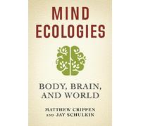 Jay Schulkin Matthew Crippen Mind Ecologies (Copertina rigida)