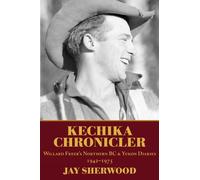Jay Sherwood Kechika Chronicler (Tascabile)