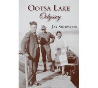 Jay Sherwood Ootsa Lake Odyssey (Tascabile)