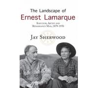 Jay Sherwood The Landscape of Ernest Lamarque (Tascabile)