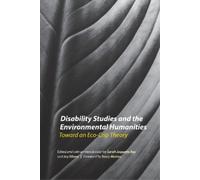 Jay Sibara Disability Studies and the Environmental Humanities (Tascabile)