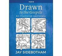 Jay Sidebotham Drawn to the Gospels (Tascabile)