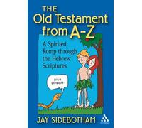Jay Sidebotham The Old Testament from A-Z (Tascabile)