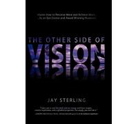 Jay Sterling The Other Side Of Vision (Copertina rigida)
