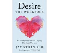 Jay Stringer Desire: The Workbook (Tascabile)