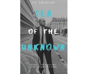 Jay Swanson Sea of the Unknown (Tascabile)
