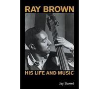 Jay Sweet Ray Brown (Copertina rigida) Popular Music History