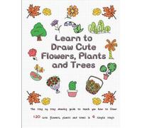 Jay T Learn to Draw Cute Flowers, Plants and Trees (Tascabile) Drawing for Kids