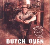 Jay & The Cooks - Dutch Oven