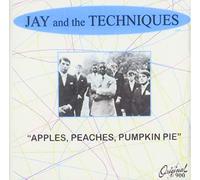 Jay & The Techniques - Apples Peaches Pumpkin Pie / Best Of