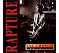 Jay Thomas - Rapture