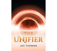 Jay Thomas The Unifier (Tascabile)