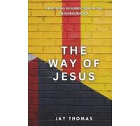 Jay Thomas The Way of Jesus (Tascabile)