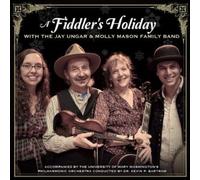 Jay Ungar & Moll A Fiddler's Holiday With The Jay Ungar & Molly Mason Fami (CD)
