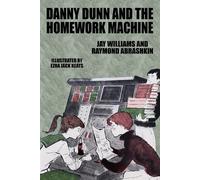Jay Williams Raymond Abrashkin Danny Dunn and the Homework Machine (Tascabile)