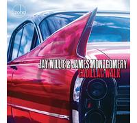 Jay Willie & James Montgomery - Cadillac Walk