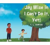 Jay Wise in I Can't Do It, Yet!