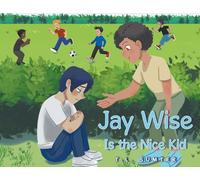 Jay Wise Is the Nice Kid