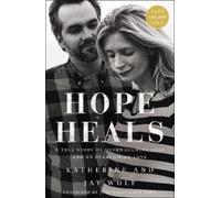Jay Wolf Katherine Wolf Hope Heals (Tascabile)