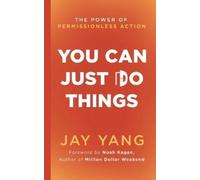 Jay Yang You Can Just Do Things (Tascabile)