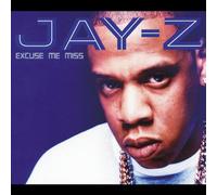 Jay-Z - Excuse Me Miss
