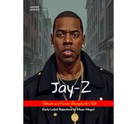 Jay-Z Setbacks and Success Biography for Kids: Early Label Rejections to Music Mogul