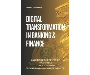 Jayant Deshmukh Digital Transformation in Banking & Finance (Tascabile)