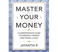 Jayanthi R Master Your Money (Tascabile)