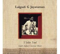 Lalgudi G. J. R. Krishnan Violin Soul - South Indian Classical Music (CD) Album