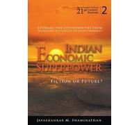 Jayashankar M Swaminath Indian Economic Superpower: Fiction Or Futu (Tascabile)