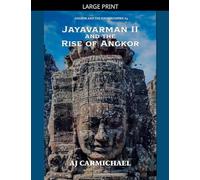 Jayavarman II and the Rise of Angkor: 4