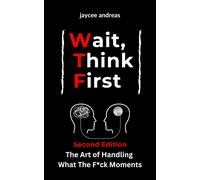 Jaycee Andreas Wait, Think First, Second Edition (Tascabile)
