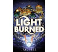 Jayci Lee Light Burned (Copertina rigida) Realm of Four Kingdoms
